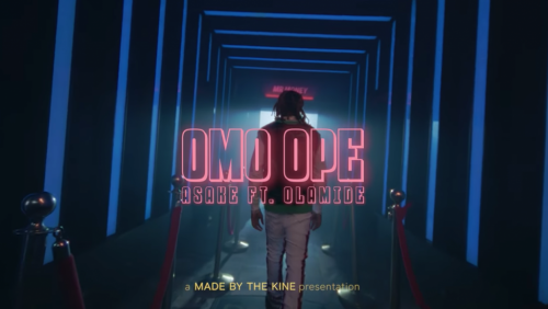 Video] Asake - Omo Ope Ft. Olamide