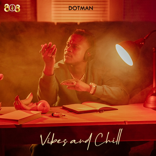Dotman - "Vibes And Chill" EP