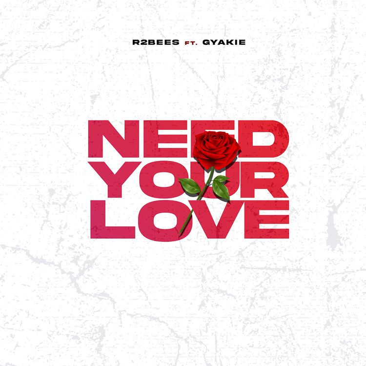 R2Bees Feat. Gyakie - "Need Your Love"