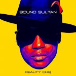 [EP] Sound Sultan - "Reality CHQ"