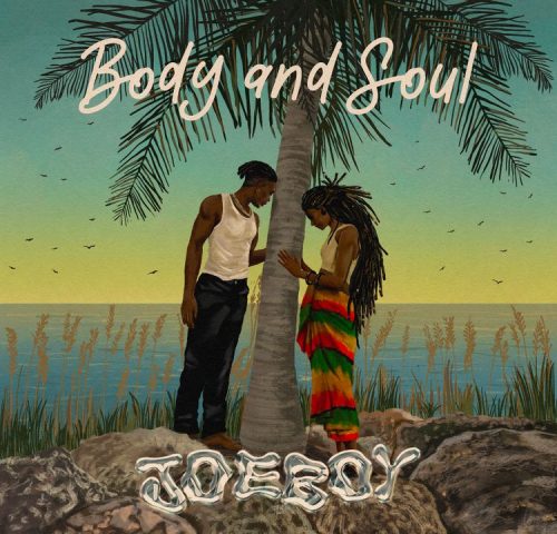 Joeboy - Body & Soul (MP3 & Lyrics)