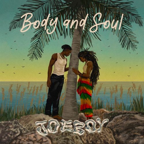 Joeboy - Body & Soul (MP3 & Lyrics)
