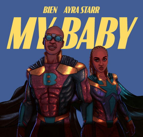 Bien - My Baby Feat. Ayra Starr (Mp3 & Lyrics)